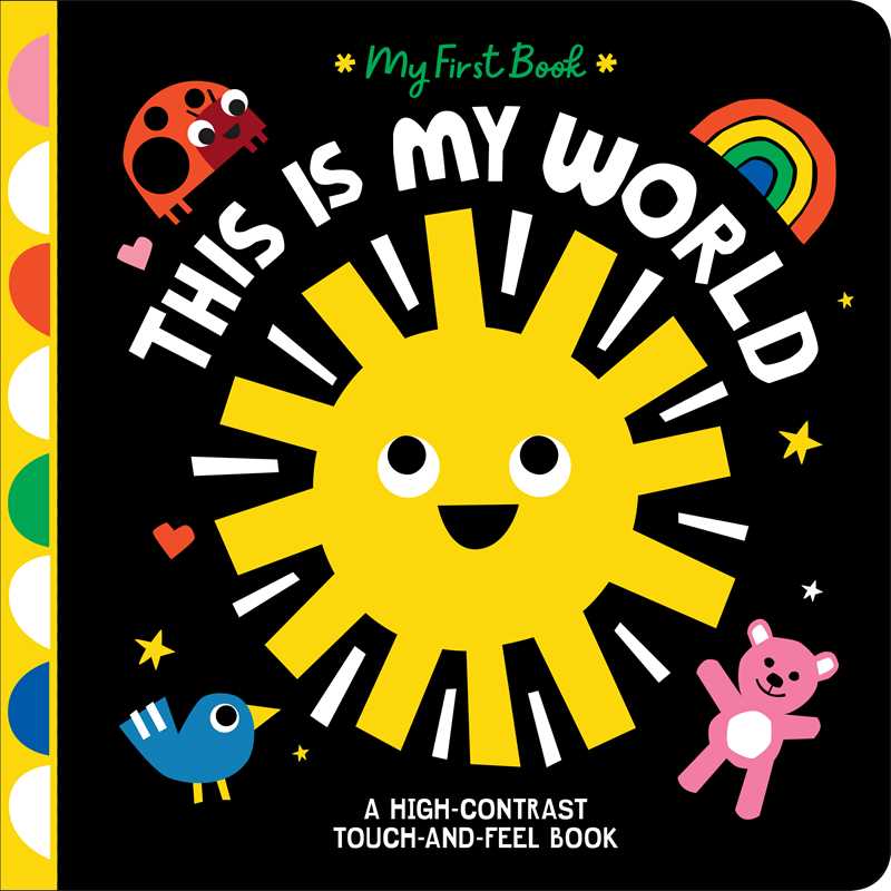 This Is My World by Hannah Eliot: Board Books; 14 pages / English