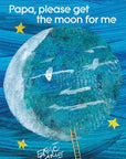 Papa, Please Get the Moon for Me by Eric   Carle: Board Book