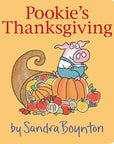 Pookie's Thanksgiving by Sandra Boynton: Board Book