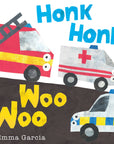 Honk Honk Woo Woo by Emma Garcia