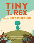 Tiny T. Rex and the Impossible Hug