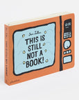 This Is Still Not A Book