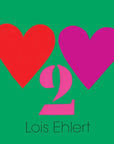 Heart to Heart by Lois Ehlert