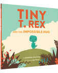 Tiny T. Rex and the Impossible Hug