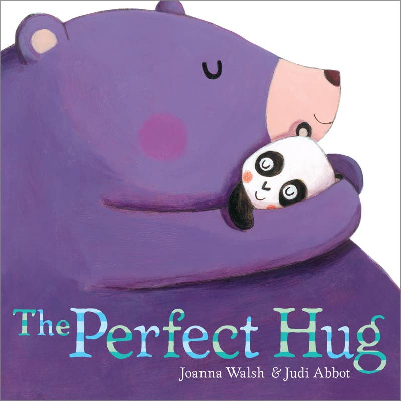 Perfect Hug by Joanna  Walsh: Hardcover; 32 pages / English