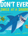 Don't Ever Smile at a Shark: A Fin-Tastic Pop-Up Book