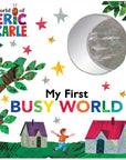 My First Busy World by Eric   Carle: Board Books; 12 pages / English