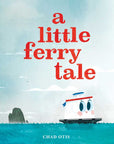 Little Ferry Tale by Chad Otis