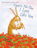 There's No One I Love Like You by Jutta Langreuter: Board Books; 28 pages / English