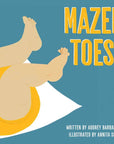 Mazel Toes! by Audrey Barbakoff: Board Books; 24 pages / English