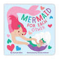 Mermaid for Each Other by Hannah Eliot: Board Books; 14 pages / English