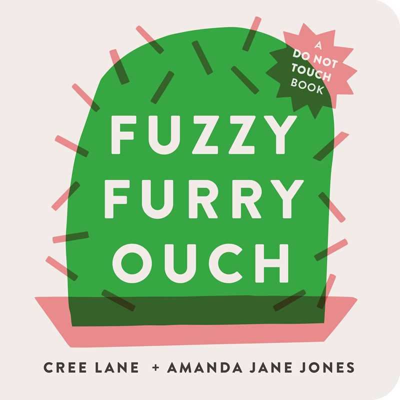 Fuzzy Furry Ouch by Amanda Jane Jones: Board Book