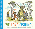 We Love Fishing! by Ariel Bernstein: Hardcover; 48 pages / English