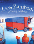 Z is for Zamboni: A Hockey Alphabet Board Book