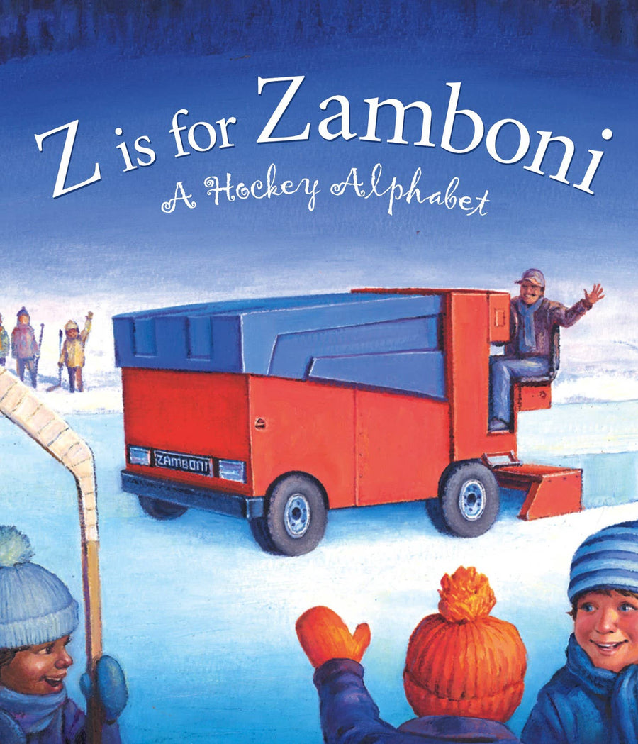 Z is for Zamboni: A Hockey Alphabet Board Book