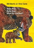 Baby Bear, Baby Bear, What Do You S