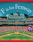 F is for Fenway A Picture Book
