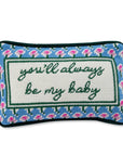 Be My Baby Mini Needlepoint Pillow