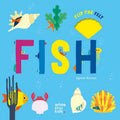 Flip the Felt Fish by: Board Books; 10 pages / English